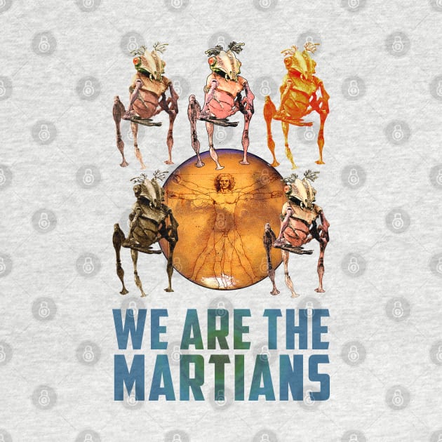 We Are The Martians! by Andydrewz